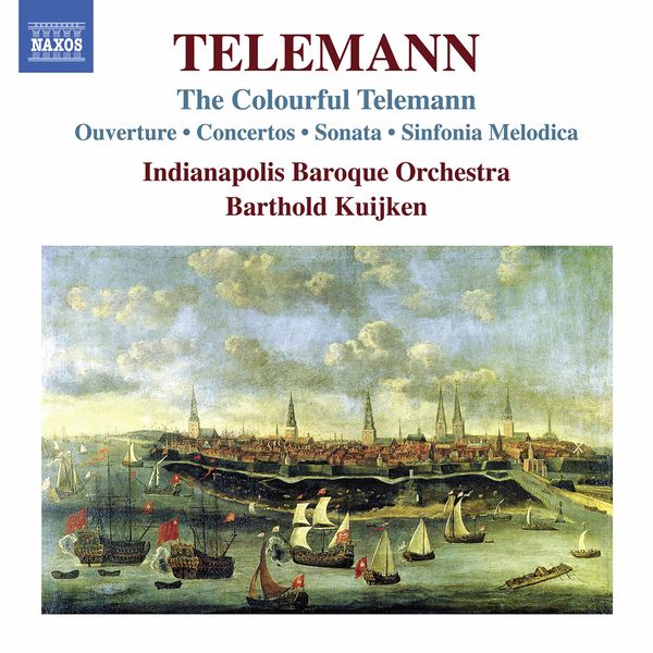 Indianapolis Baroque Orchestra - The Colorful Telemann Indianapolis Baroque Orchestra - The Colorful Telemann