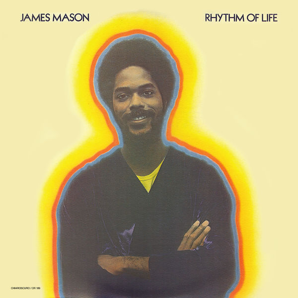 James Mason - Rhythm Of Life James Mason - Rhythm Of Life