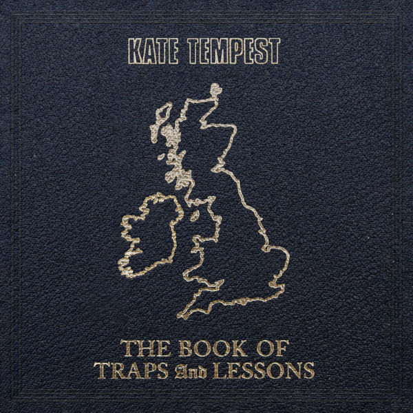Kate Tempest - The Book Of Traps And Lessons Kate Tempest - The Book Of Traps And Lessons