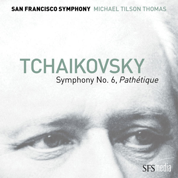 San Francisco Symphony|Tchaikovsky: Symphony No. 6, "Pathétique"