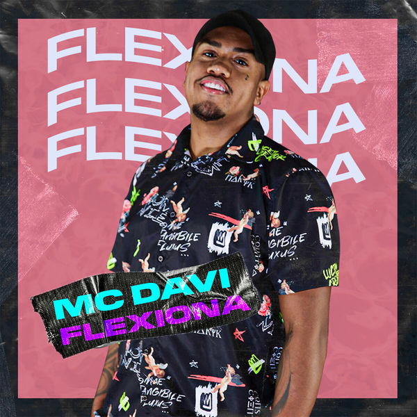 MC Davi - Flexiona MC Davi - Flexiona