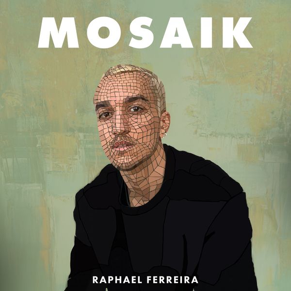 Raphael Ferreira - Mosaik Raphael Ferreira - Mosaik