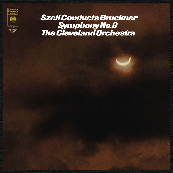 George Szell - Bruckner: Symphony No. 8 in C Minor, WAB 108 ((Remastered)) George Szell - Bruckner: Symphony No. 8 in C Minor, WAB 108 ((Remastered))
