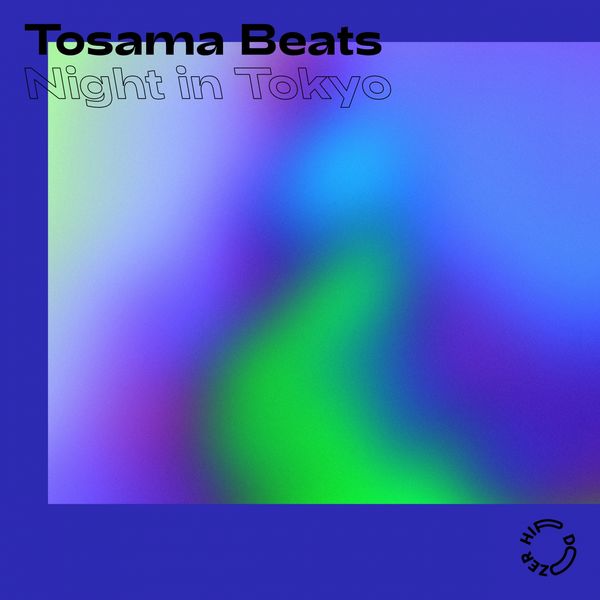 Tosama Beats - Night in Tokyo Tosama Beats - Night in Tokyo