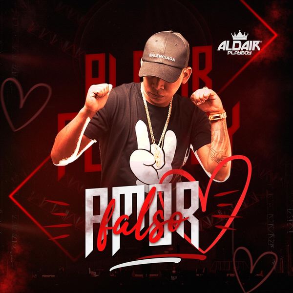 Aldair Playboy - Amor Falso Aldair Playboy - Amor Falso