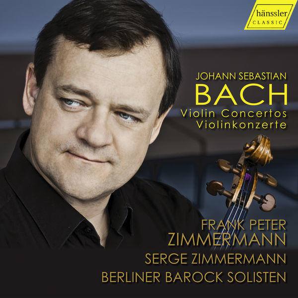 Frank Peter Zimmermann|Bach: Violin Concertos