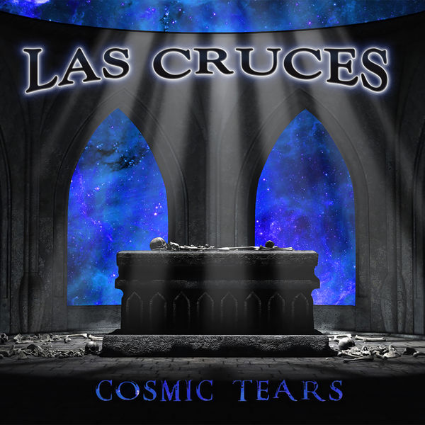 Las Cruces|Cosmic Tears