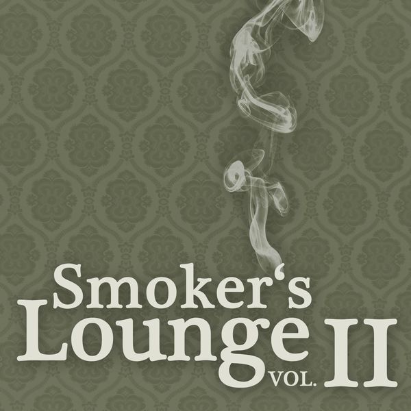 Smoker's Lounge Vol. 2, Various Artists Qobuz