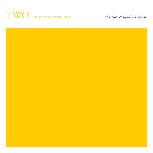 Alva Noto & Ryuichi Sakamoto - Two (Live at Sydney Opera House) Alva Noto & Ryuichi Sakamoto - Two (Live at Sydney Opera House)