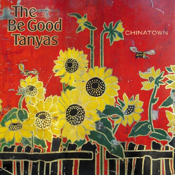 The Be Good Tanyas - Chinatown The Be Good Tanyas - Chinatown