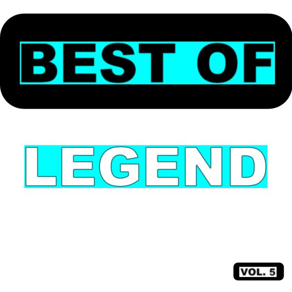 Legend|Best of legend (Vol. 5) Legend|Best of legend (Vol. 5)