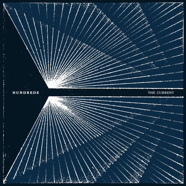 Hundreds - The Current Hundreds - The Current