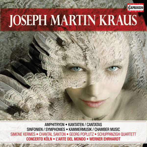L'arte del mondo - Kraus: Cantatas, Symphonies, Incidental Music & Chamber Music L'arte del mondo - Kraus: Cantatas, Symphonies, Incidental Music & Chamber Music