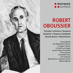 Tomas Bachli Oboussier: Entrada, Introitus, Sonatina, Op. 2 & Other Works