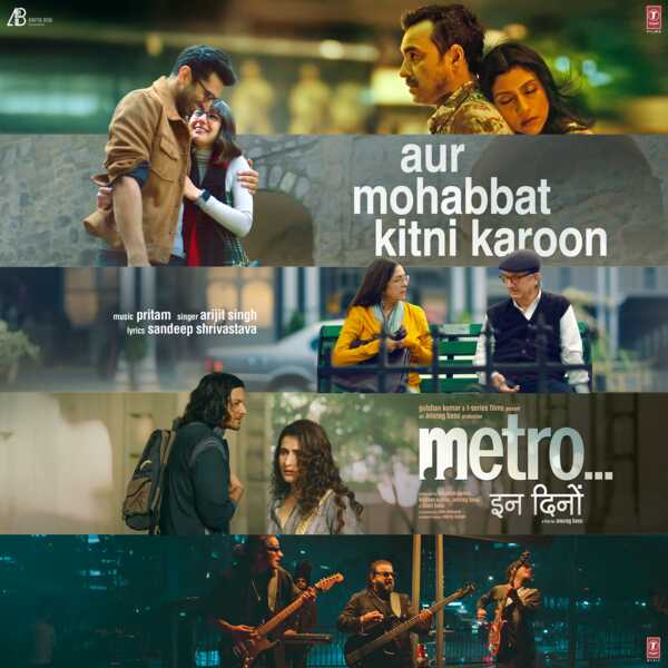 Pritam|Aur Mohabbat Kitni Karoon (From "Metro ... In Dino") Pritam|Aur Mohabbat Kitni Karoon (From "Metro ... In Dino")