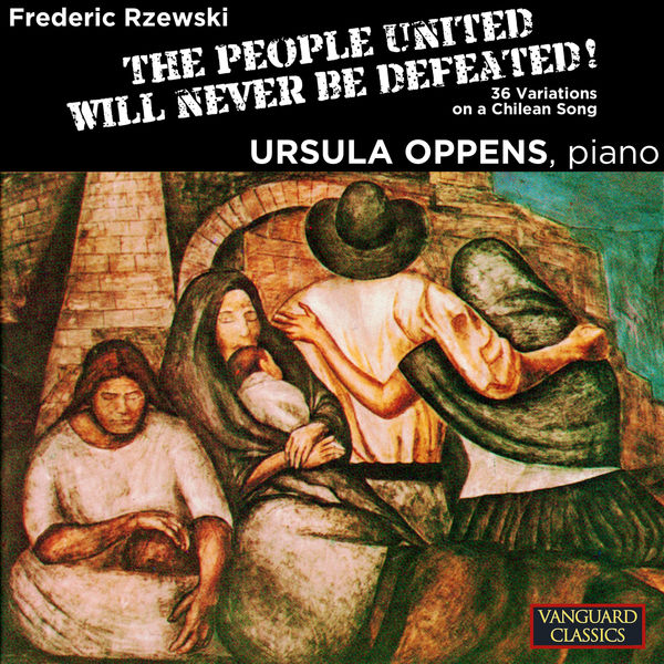 Ursula Oppens|Rzewski: The People United Will Never Be Defeated Ursula Oppens|Rzewski: The People United Will Never Be Defeated