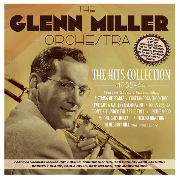 Glenn Miller|The Hits Collection 1935-44 Glenn Miller|The Hits Collection 1935-44