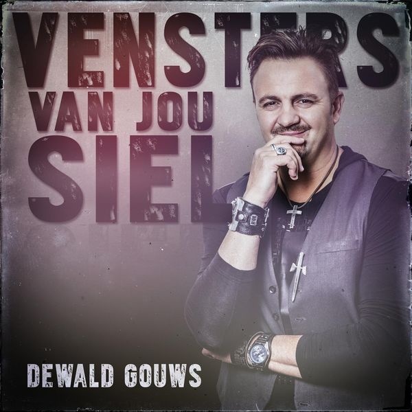 Dewald Gouws|Vensters Van Jou Siel Dewald Gouws|Vensters Van Jou Siel