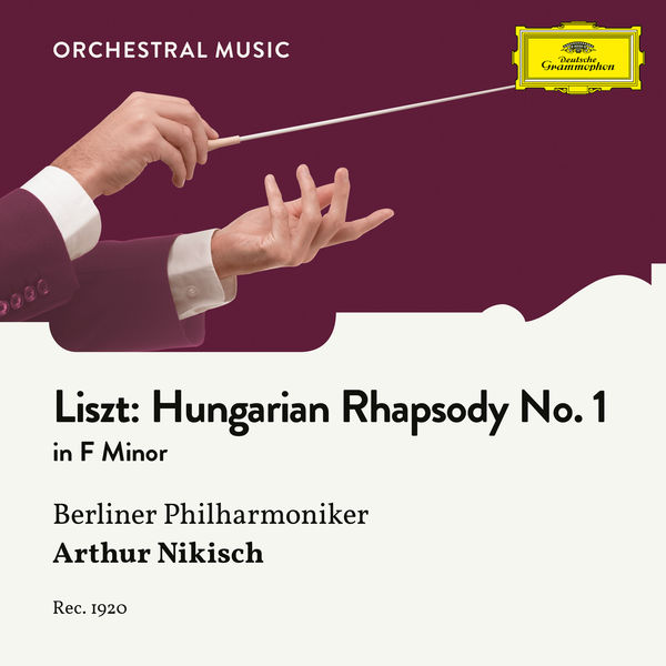 Berliner Philharmoniker|Liszt: Hungarian Rhapsody No. 1 in F Minor, S. 359 No. 1