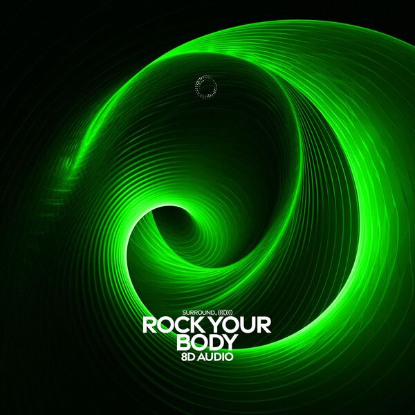 Rock Your Body (8D Audio), Qobuz - Main Image