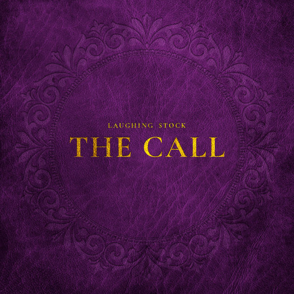 Laughing Stock|The Call Laughing Stock|The Call