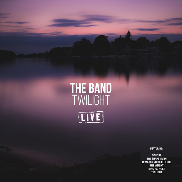 The Band|Twilight (Live)