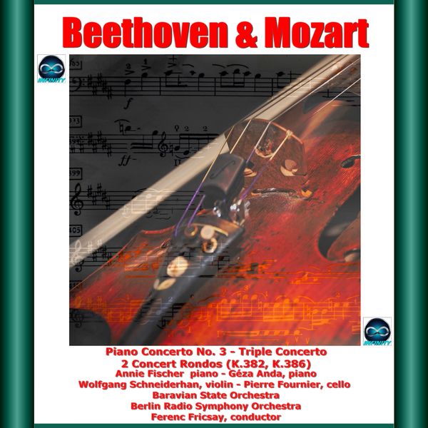 Annie Fischer|Beethoven & Mozart: Piano Concerto No. 3 - Triple Concerto - 2 Concert Rondos (K.382, K.386) Annie Fischer|Beethoven & Mozart: Piano Concerto No. 3 - Triple Concerto - 2 Concert Rondos (K.382, K.386)