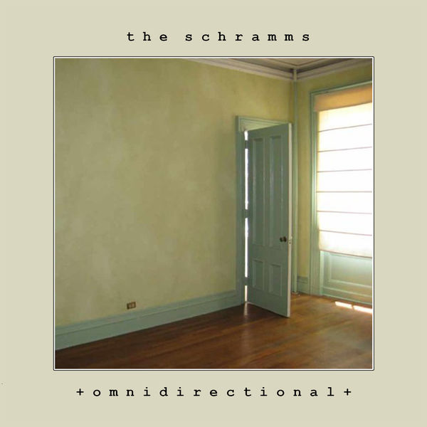 The Schramms - Omnidirectional The Schramms - Omnidirectional
