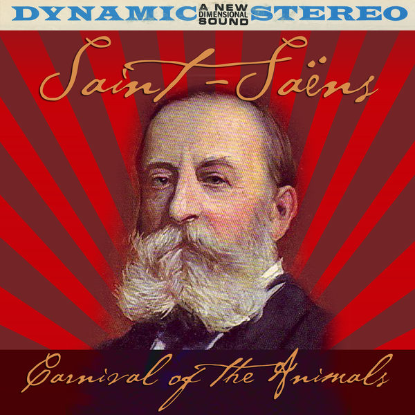 Camille Saint-Saëns|Saint-Saens: Carnival Of The Animals