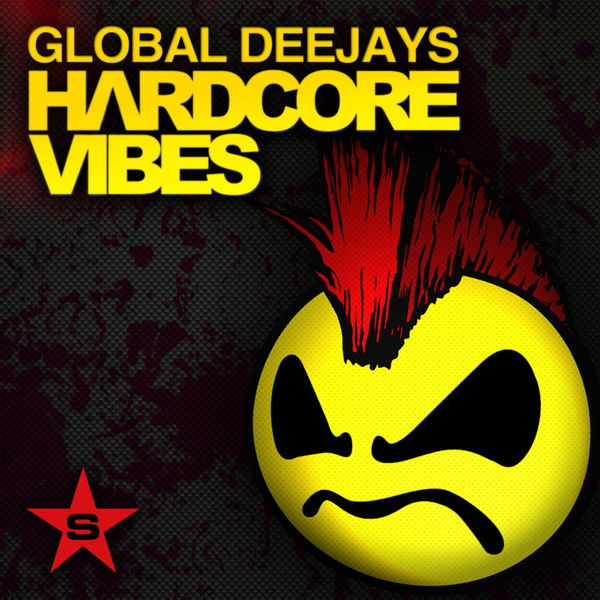 Global Deejays|Hardcore Vibes  (Special Edition)