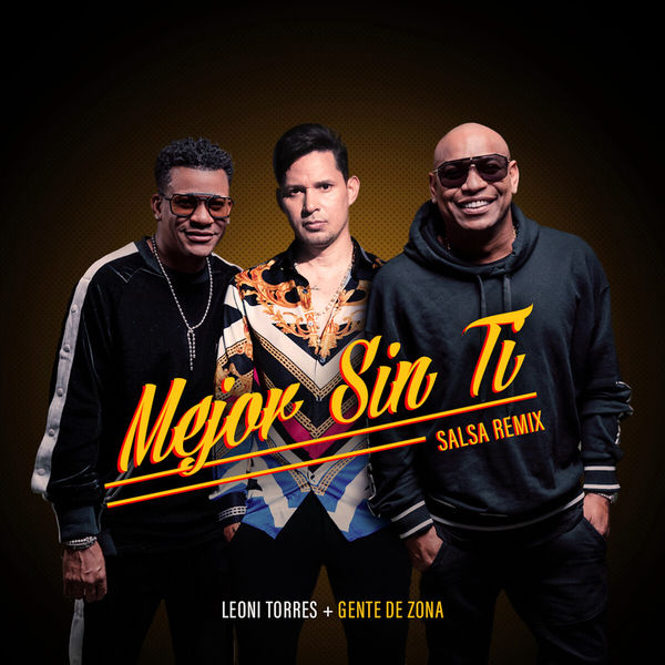 Leoni Torres - Mejor Sin Ti Leoni Torres - Mejor Sin Ti