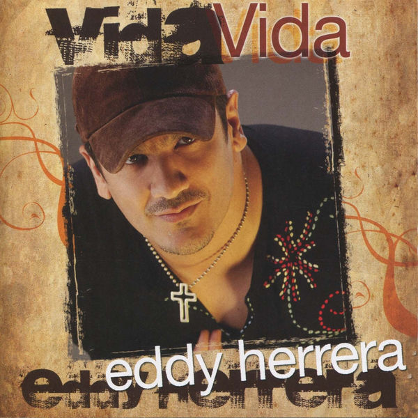 Eddy Herrera|Vida