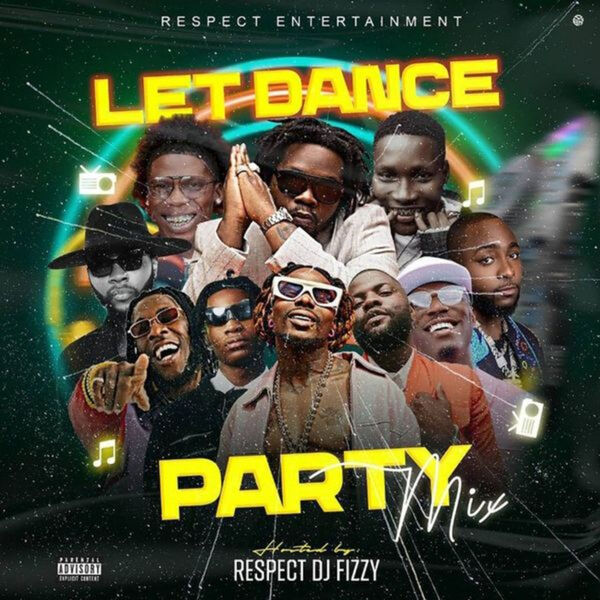 Let Dance Party Mixtape (DJ Mix), RDJ Fizzy - Qobuz