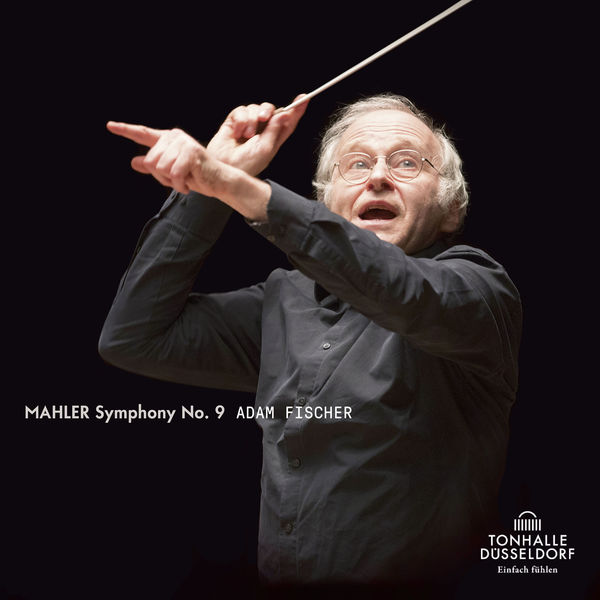 Ádám Fischer - Mahler: Symphonie No. 9 Ádám Fischer - Mahler: Symphonie No. 9
