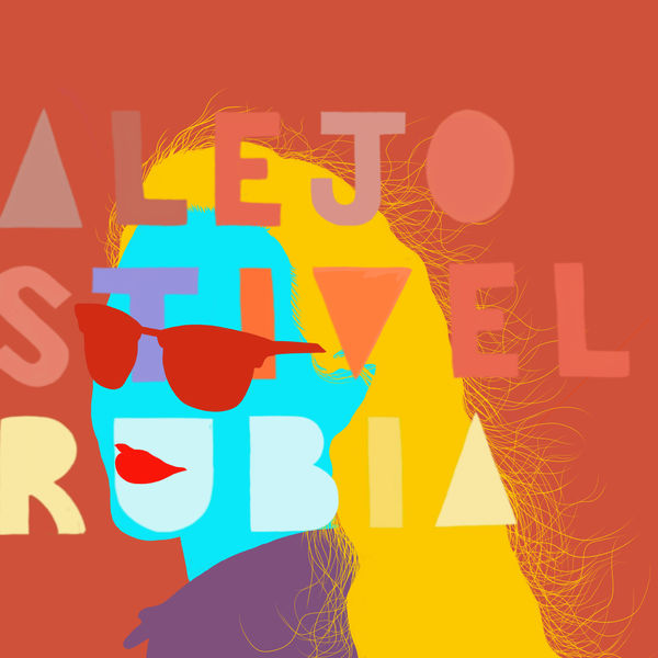 Alejo Stivel - Rubia Alejo Stivel - Rubia