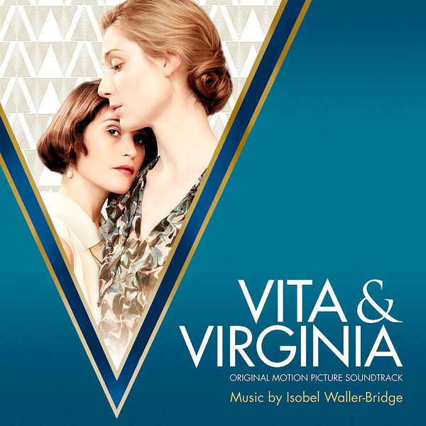 Isobel Waller-Bridge|Vita & Virginia (Original Motion Picture Soundtrack) Isobel Waller-Bridge|Vita & Virginia (Original Motion Picture Soundtrack)