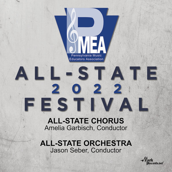 2022 Pennsylvania Music Educators Association AllState Chorus