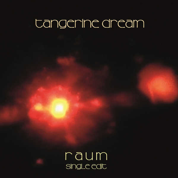 Tangerine Dream|Raum  (Single Edit)