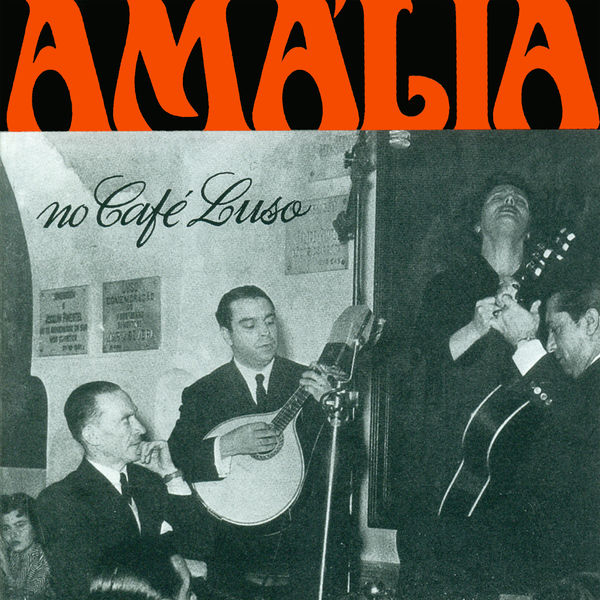 Amália Rodrigues - Amália no Café Luso Amália Rodrigues - Amália no Café Luso