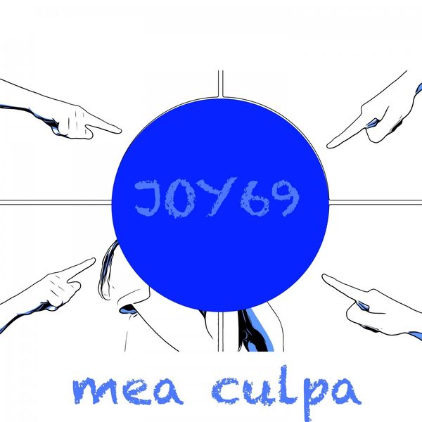 Joy69|Mea Culpa Joy69|Mea Culpa