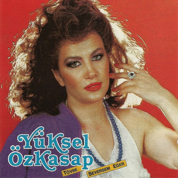Yüksel Özkasap|Tövbe Seversem Eğer Yüksel Özkasap|Tövbe Seversem Eğer