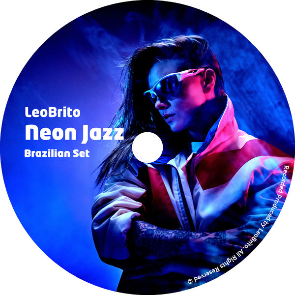 LeoBrito|Neon Jazz (Brazilian Set)