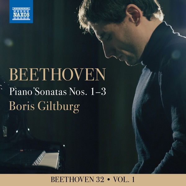 Boris Giltburg|Beethoven 32, Vol. 1: Piano Sonatas Nos. 1-3