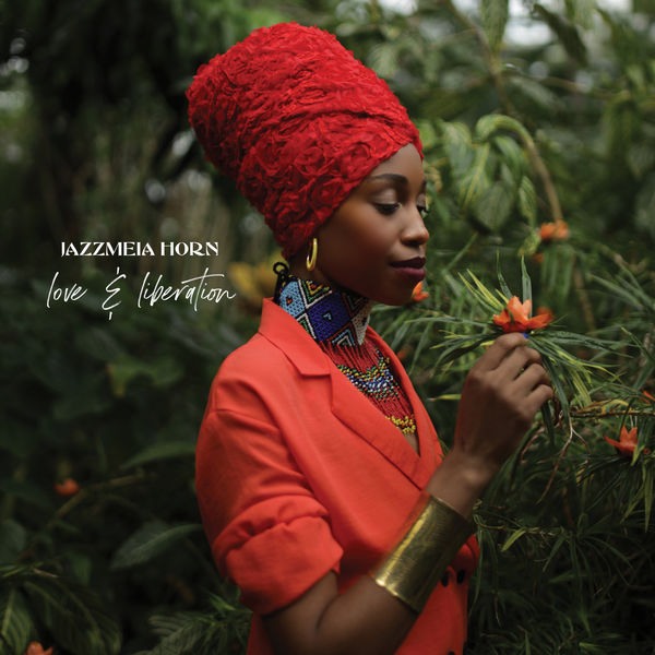 Jazzmeia Horn|Love And Liberation