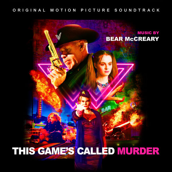 Bear McCreary|This Game's Called Murder (Original Motion Picture Soundtrack) Bear McCreary|This Game's Called Murder (Original Motion Picture Soundtrack)