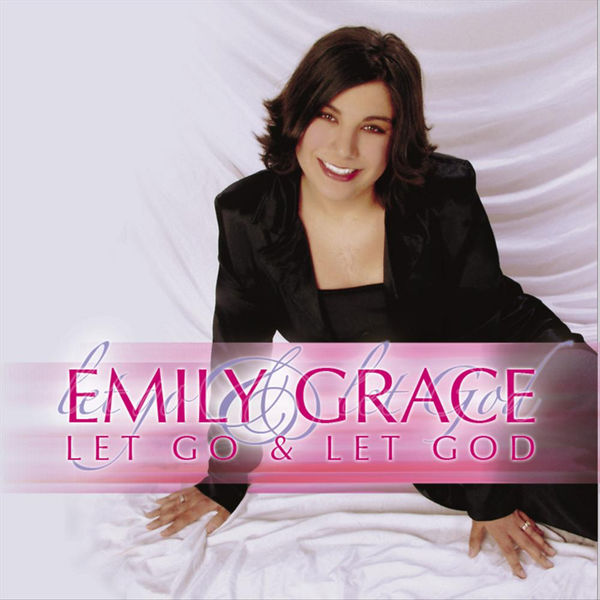 Emily Grace Markowski|Let Go and Let God
