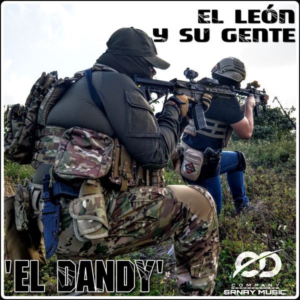 El León Y Su Gente - El Dandy (Corridos Legendarios) El León Y Su Gente - El Dandy (Corridos Legendarios)