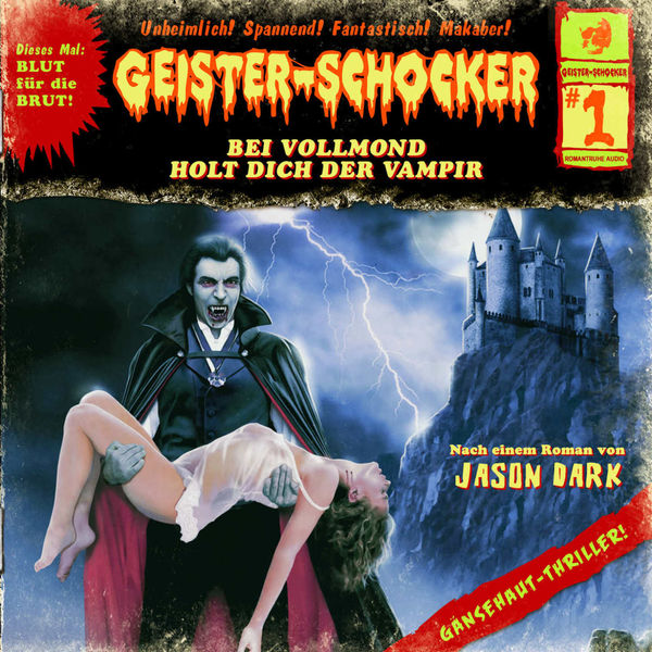 Geister-Schocker|Folge 1: Bei Vollmond holt dich der Vampir Geister-Schocker|Folge 1: Bei Vollmond holt dich der Vampir