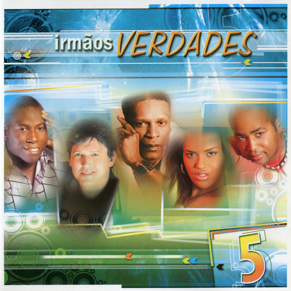 Irmãos Verdades|5 Irmãos Verdades|5