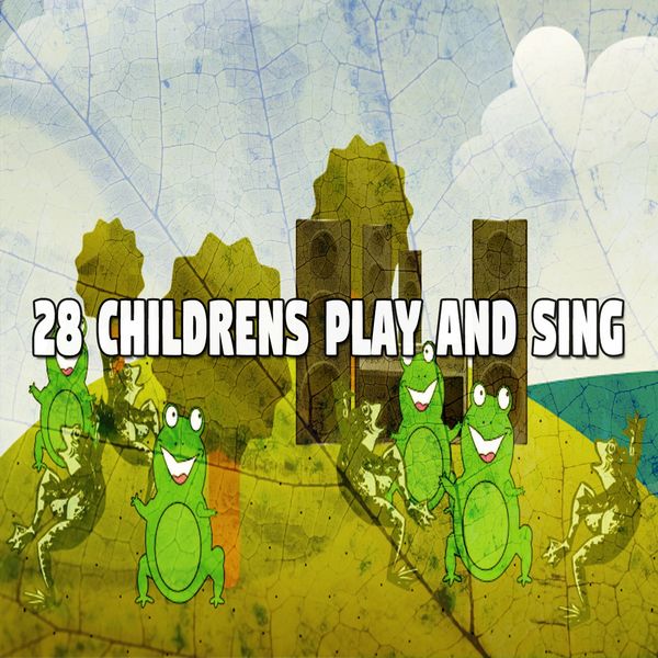 Canciones Para Niños|28 Childrens Play and Sing